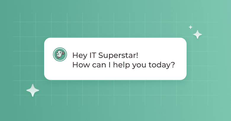 Chat bubble on green grid background with star icons invites IT Superstars to explore SysAid’s ITAM and AI-powered solutions. - SysAid